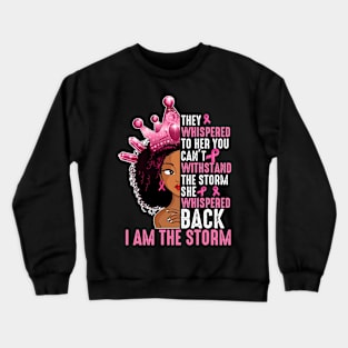 I'm The Storm Black Queen Women African Black History Month Crewneck Sweatshirt